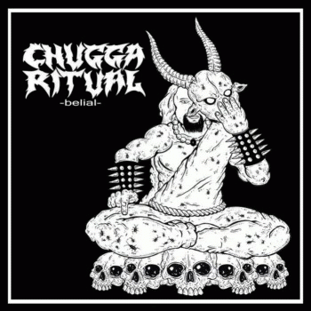 Chugga Ritual : Belial